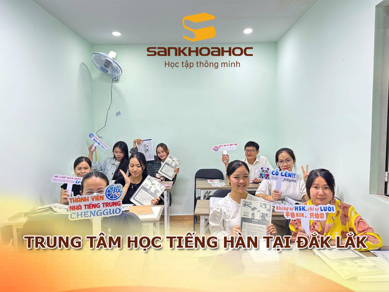 TOP 5 trung tâm học tiếng Hàn tại Đắk Lắk
