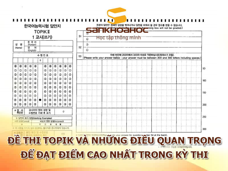 Đề thi TOPIK và những điều quan trọng để đạt điểm cao nhất trong kỳ thi