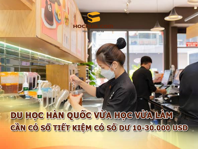 Điều kiện đi du học Hàn Quốc vừa học vừa làm