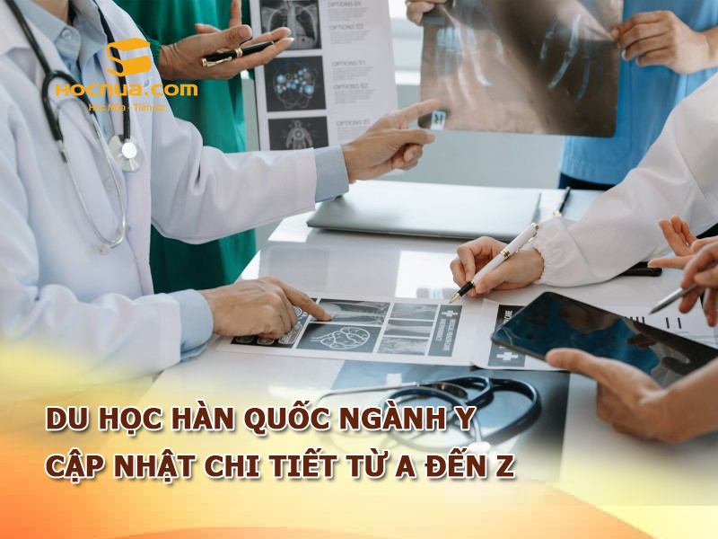 Du học Hàn Quốc ngành Y cập nhật chi tiết từ A đến Z