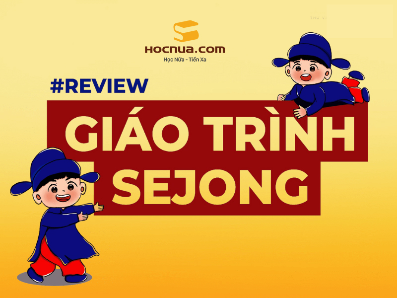 Sách giáo trình tiếng Hàn Sejong – Học tiếng Hàn chuyên sâu