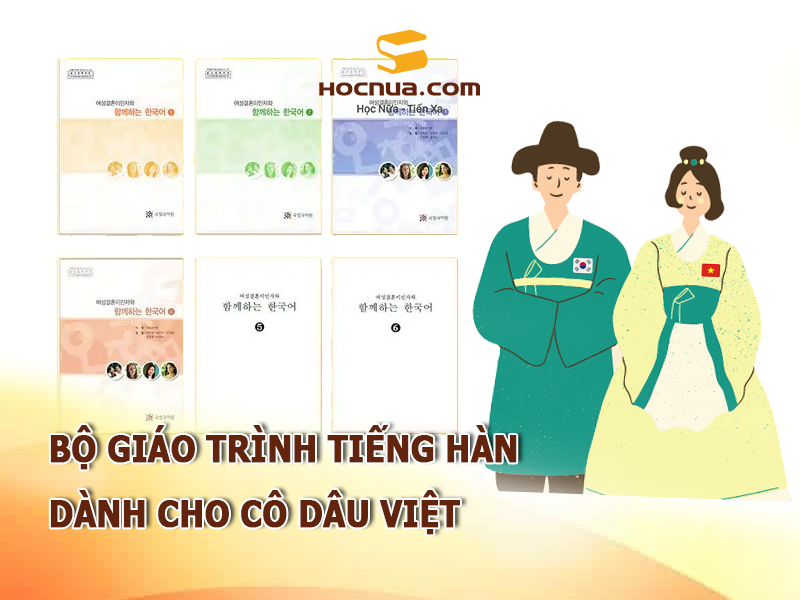 Bộ Giáo trình tiếng Hàn dành cho cô dâu Việt