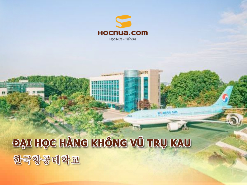 Trường Đại học hàng không vũ trụ KAU - 한국항공대학교