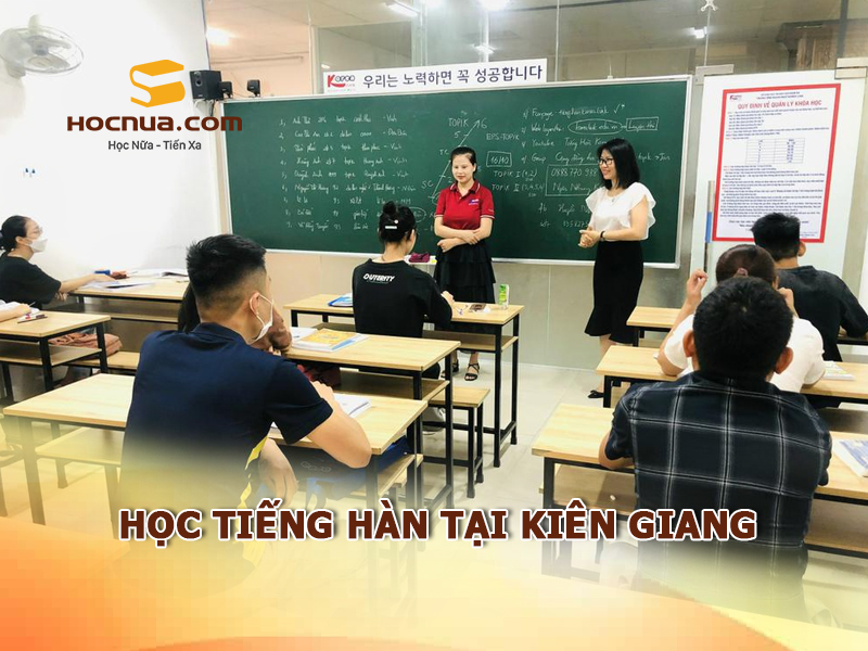 Học tiếng Hàn tại Kiên Giang như thế nào?