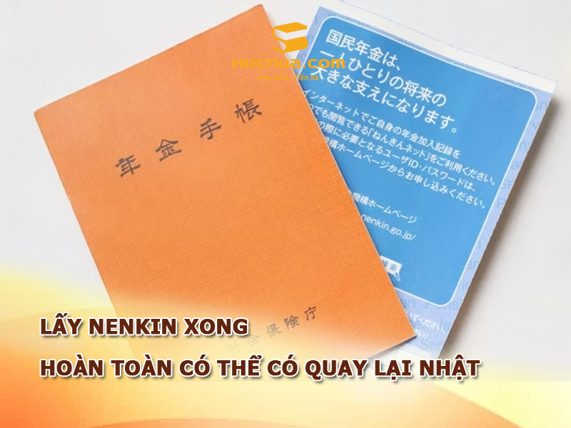 Lấy nenkin xong có thể quay lại Nhật