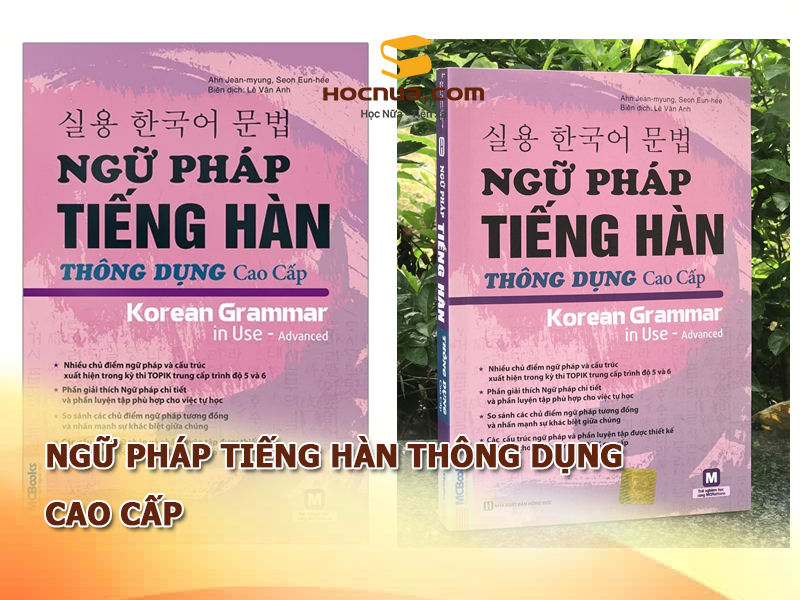 Ngữ pháp tiếng Hàn thông dụng – Cao cấp