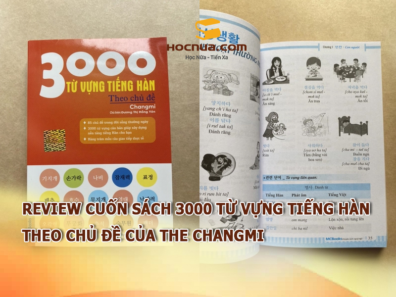 Review cuốn sách 3000 từ vựng tiếng Hàn theo chủ đề của The Changmi