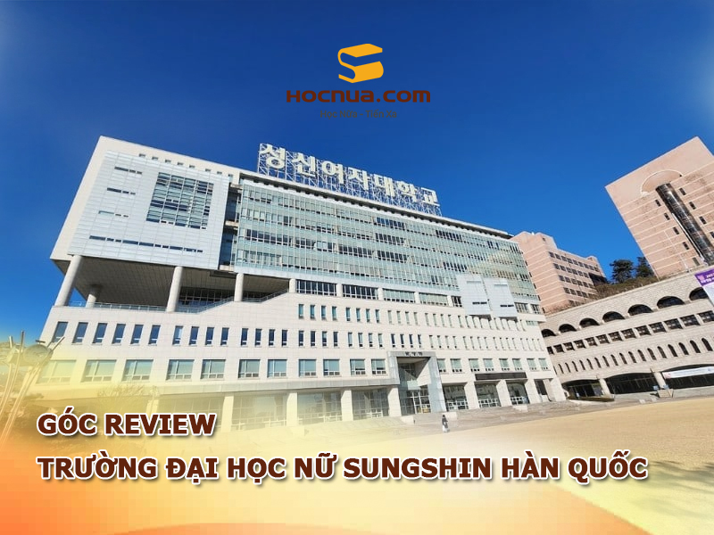 Review trường Đại học nữ Sungshin Hàn Quốc