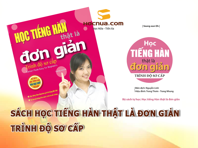 Trên tay cuốn sách học tiếng Hàn thật là đơn giản trình độ Sơ cấp