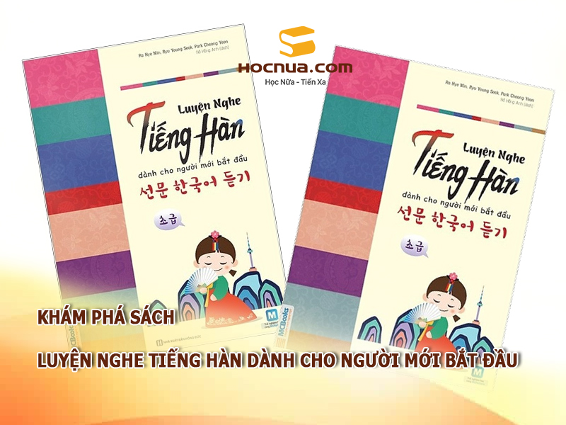 Khám phá sách luyện nghe tiếng Hàn dành cho người mới bắt đầu