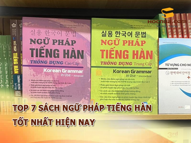 Top 7 Sách Ngữ Pháp Tiếng Hàn tốt nhất hiện nay