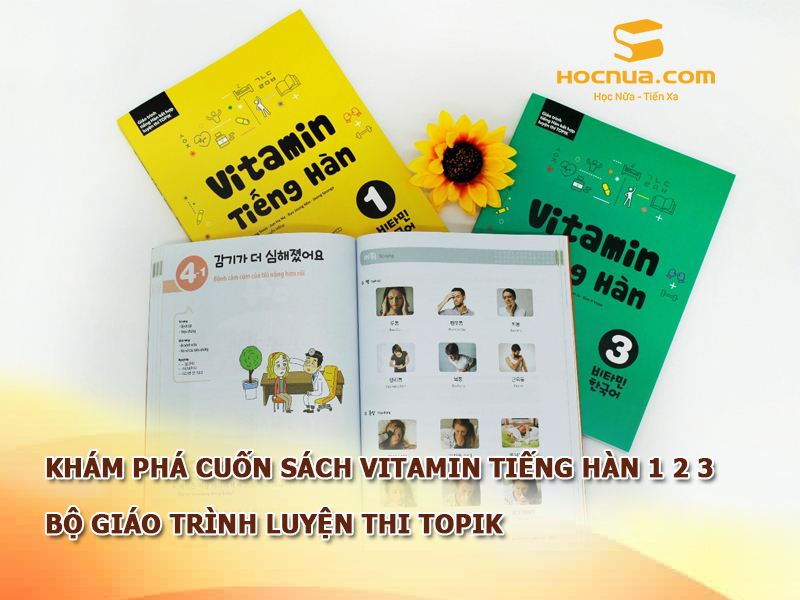 Khám phá cuốn sách Vitamin tiếng Hàn 1 2 3 bộ giáo trình luyện thi Topik