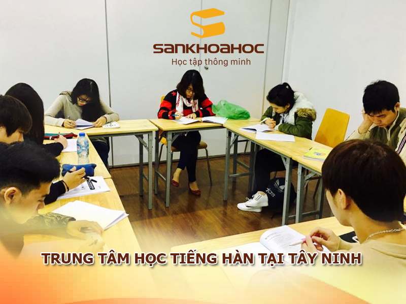 Trung tâm học tiếng Hàn tại Tây Ninh