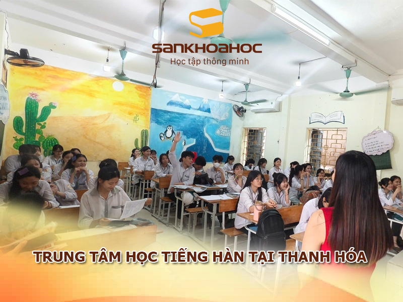 Trung tâm học tiếng Hàn tại Thanh Hóa