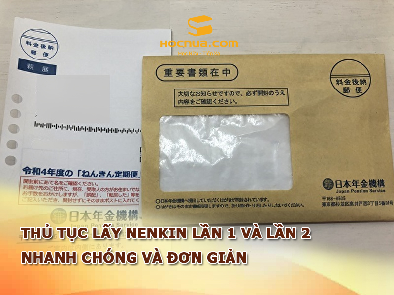 Thủ tục lấy Nenkin lần 1 và lần 2 nhanh chóng và đơn giản