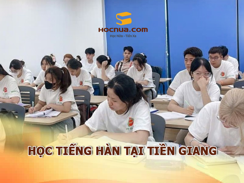 Học tiếng Hàn tại Tiền Giang như thế nào?