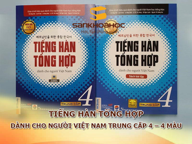 Tiếng Hàn tổng hợp dành cho người Việt Nam – Trung cấp 4 – 4 màu