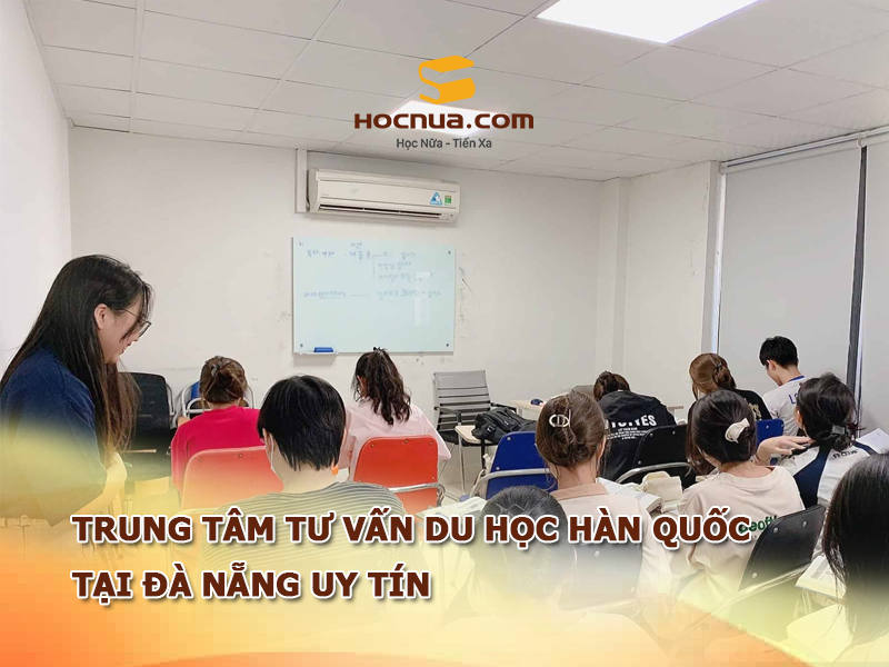 Top 10 trung tâm tư vấn du học Hàn Quốc tại Đà Nẵng uy tín