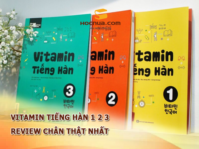 Vitamin tiếng Hàn 1 2 3 Review chân thật nhất
